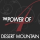 Power of 4 ~ Your Desert Mountain Experts